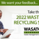 2022 Waste and Recycling Survey